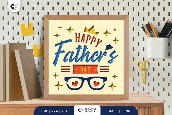 Happy Fathers Day 3D SVG Shadow Box Review